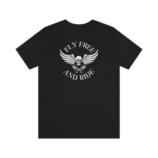 Unisex Jersey Short Sleeve Tee: Motorcycle Riders:  Fly Free and Ride