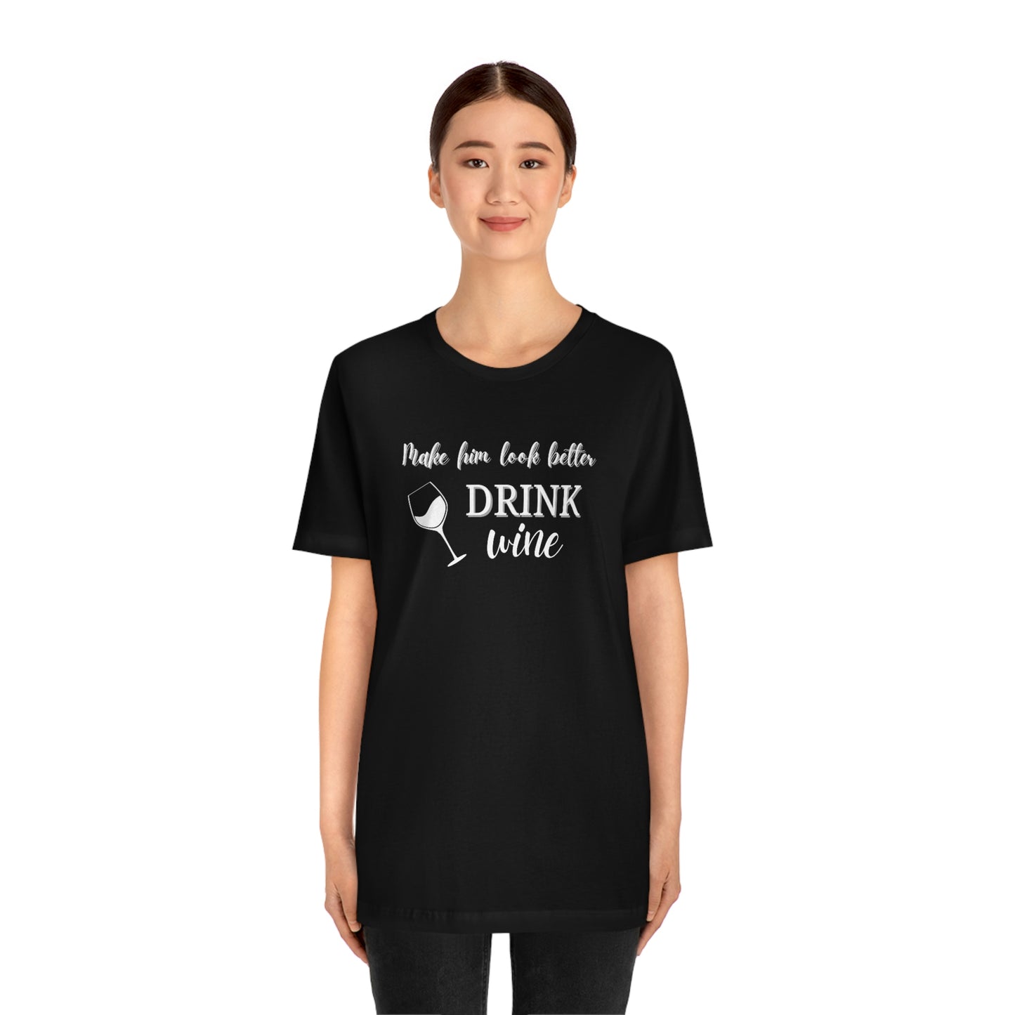 Women's Tee:  Drink Wine